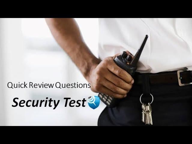 Security Guard Job Practice Test 15 Questions Pt.1