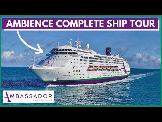 Ambassador Ambience COMPLETE Ship Tour! APRIL 2023