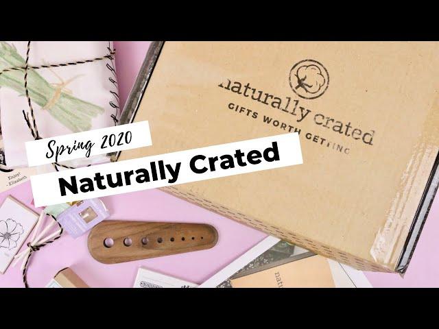 Naturally Crated Unboxing Spring 2020: Eco Friendly Subscription Box
