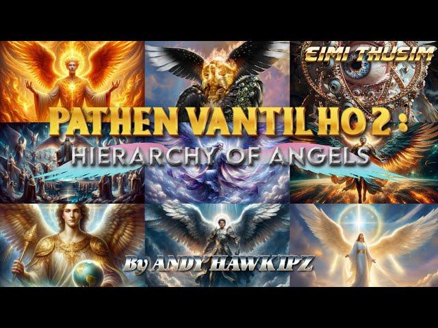 PATHEN VANTIL HO 2 : HIERARCHY OF ANGELS || EIMI THUSIM || @VahshyHaokip-pl3zq