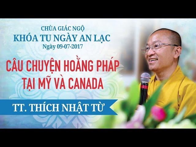 Câu chuyện hoằng pháp tại Mỹ và Canada