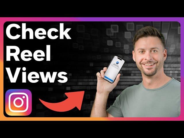 How To Check Instagram Reel Views