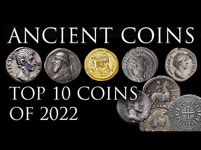 My top 10 Ancient Coins for 2022