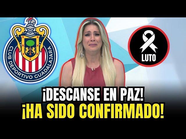 ¡DOLOR en GUADALAJARA! Chivas de LUTO por tragedia inesperada|NOTICIAS DEL CHIVAS HOY