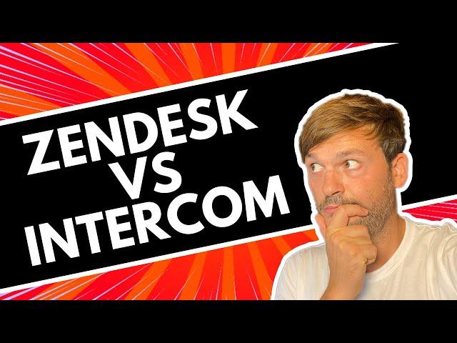 ZENDESK vs INTERCOM