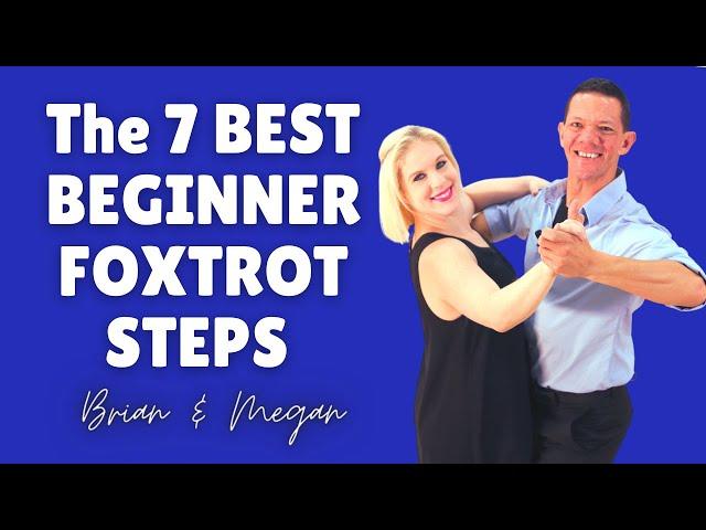 Learn 7 Foxtrot Steps for Beginners