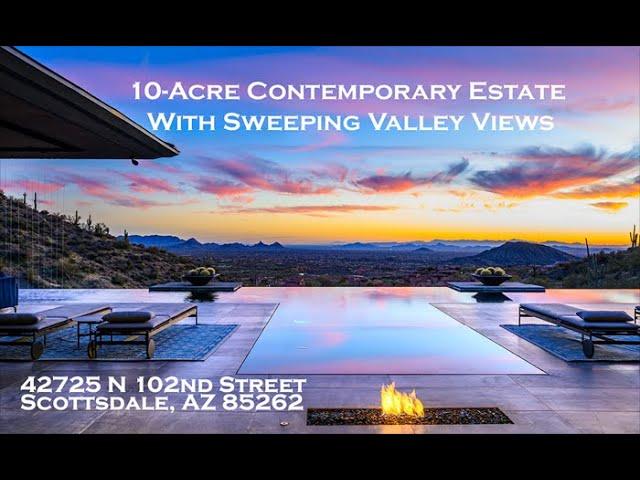 Desert Mountain Contemporary Estate with Sweeping Valley Views 42725 N 102nd St. Scottsdale AZ 85262