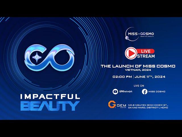 LIVESTREAM | THE LAUNCH OF MISS COSMO 2024