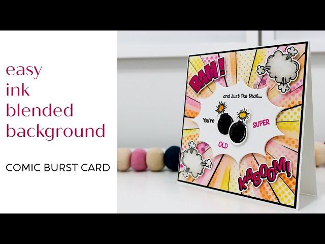 Easy Ink Blended Background for Comic Burst Card