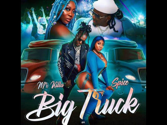 Mr. Killa x Spice - Big Truck