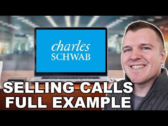 Selling Covered Call Option Example on Charles Schwab