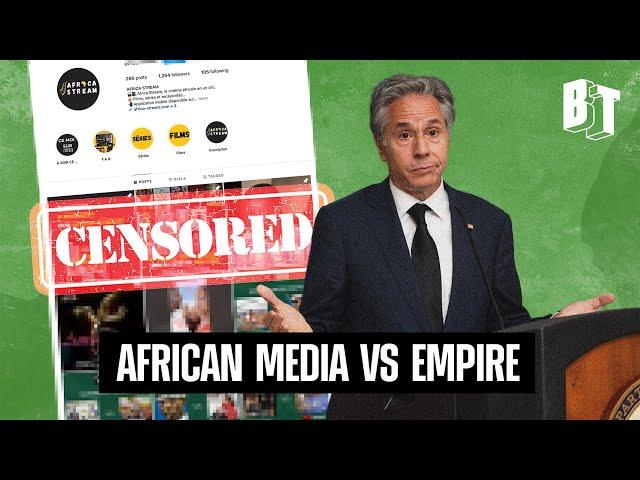 Why is the US Government Trying to Censor African Media?