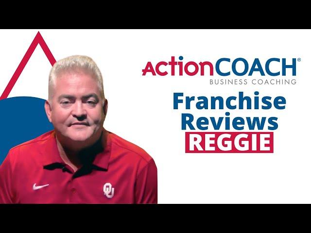 Action Coach Franchise Reviews - Reggie Shropshire | Business Coaching Franchise