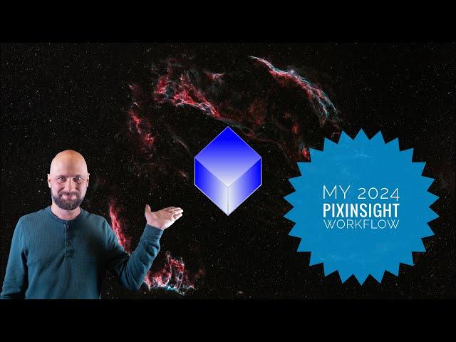 2024 PixInsight Tutorial