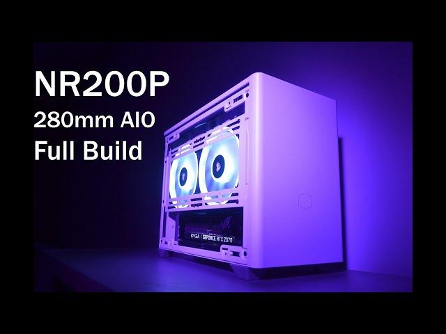 Cooler Master NR200P - Full Build - 280mm AIO!