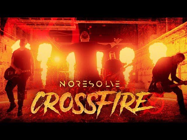 No Resolve - CROSSFIRE (Official Music Video)