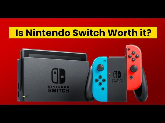 Nintendo Switch Worth It In2022