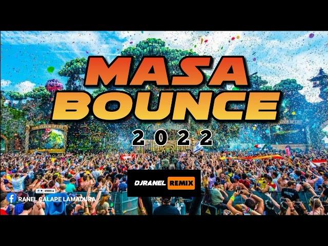 NONSTOP MASA BOUNCE 2022 | EDM MASA | DJRANEL REMIX