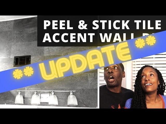 UPDATE - See How Our PEEL & STICK Accent Wall Held Up in the Bathroom!