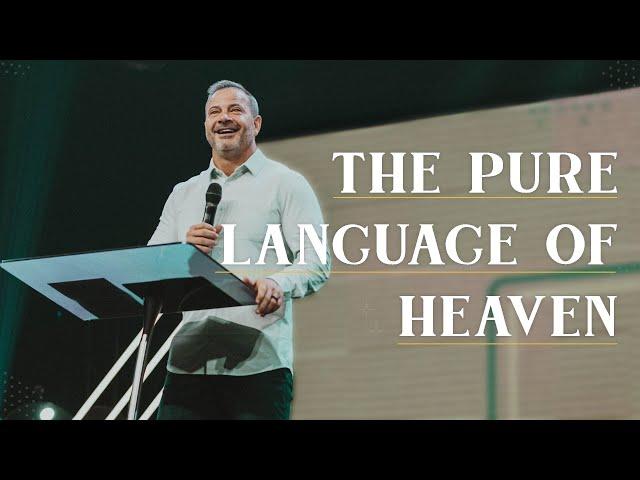 The Pure Language of Heaven | Marcus Mecum | 7 Hills Church