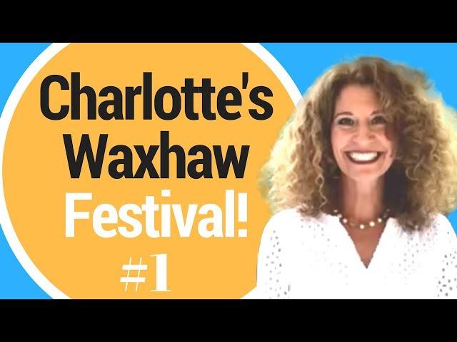 Fun in Waxhaw! Why Should I Move to Charlotte? Why move to Waxhaw NC? Best Waxhaw Realtor! Fairs!