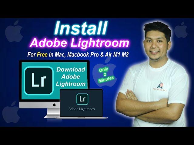 How to Install Adobe Lightroom in Macbook Pro & Air M1 M2 Free in 2023