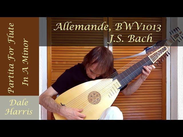 J. S. Bach: Allemande In A Minor BWV 1013