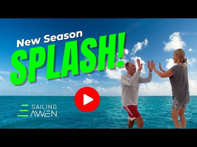 SPLASH! New Sailing Season EP 84 #sailing #lifestyle