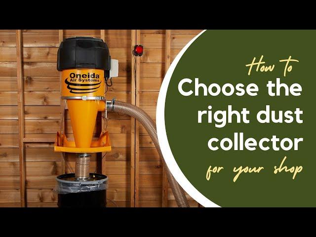 Choosing the Right Dust Collector