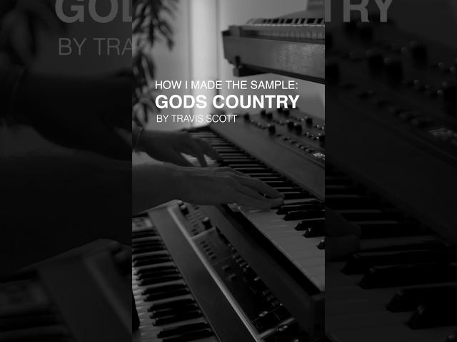 How I Made The Sample For GODS COUNTRY by Travis Scott