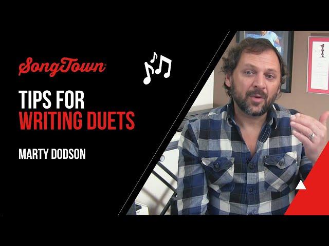 Tips For Writing Duets – Marty Dodson