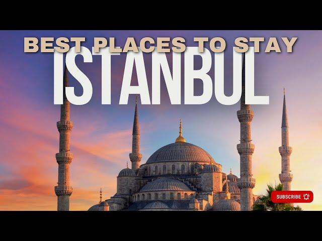  Where Should You Stay in Istanbul | Where Stay in Istanbul Guide ️