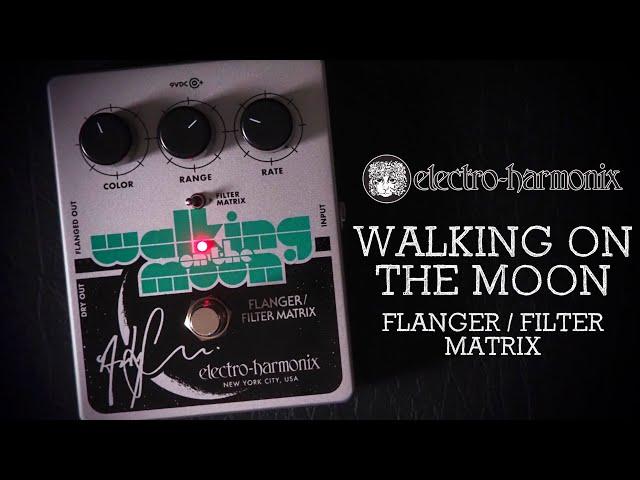 Electro-Harmonix Walking On The Moon Andy Summers Flanger / Filter Matrix