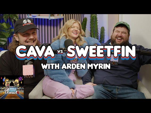 Munch Madness: Cava vs Sweetfin with Arden Myrin