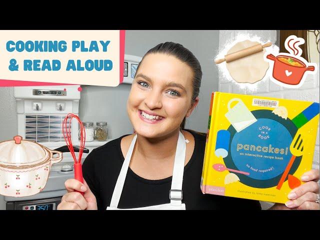 Cook in a Book Read aloud and cooking play for kids!