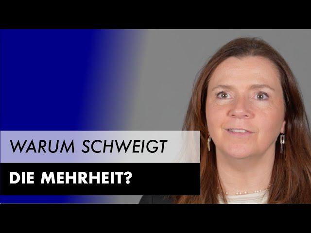 Warum schweigt die Mehrheit?