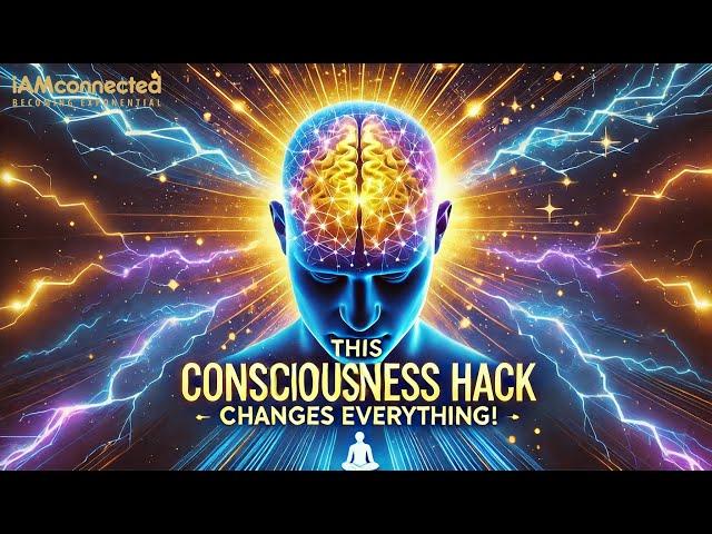 Master Your Mind with iAMconnected's Consciousness Hacking Framework