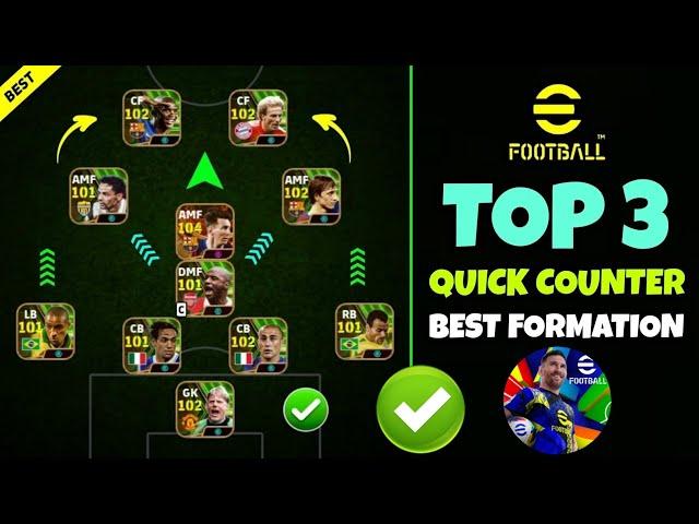 Top 3 Quick Counter Best Formations In eFootball 2025  | Quick Counter Formation eFootball 2025