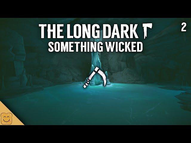 The Long Dark Something Wicked Playthrough Part 2 - The Long Dark Broken Silence Update