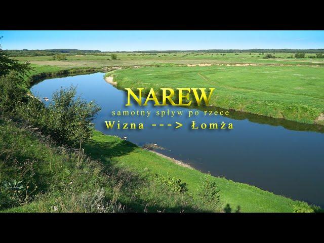 NAREW // Samotny spływ po rzece // Wizna~Łomża