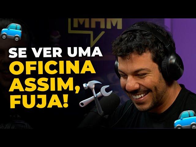 Como SABER se uma OFICINA MECÂNICA é BOA? (com Auto Super) | PODCAST do MHM