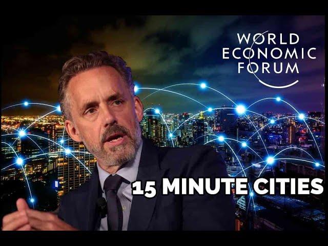 Jordan Peterson on  Oxford's 15 Minute Smart Cities and WEF #agenda2030  #smartcity #netzero #world