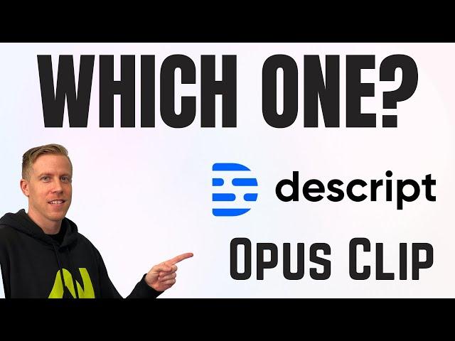 Descript vs Opus Clip Comparison - Which is Better?