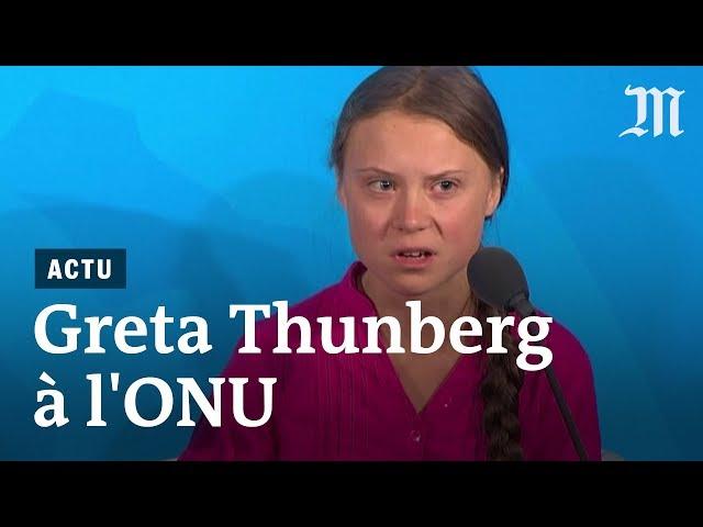 Le discours de Greta Thunberg à l'ONU