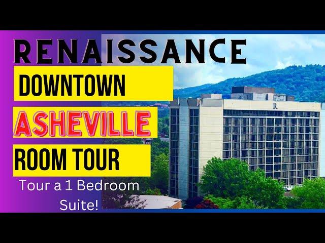 Renaissance Downtown Asheville 1 Bedroom Suite Tour