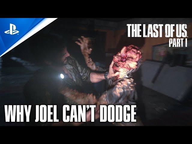 WHY Joel CAN'T DODGE: Explained by Naughty Dog - The Last of Us Part I PS5 Remake Official Gameplay