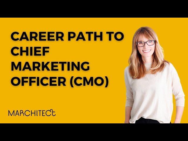 How To Become A Successful Chief Marketing Officer (CMO) Career Path For 2024