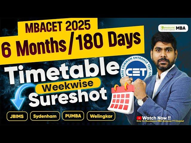 MAH MBACET 2025: 180 Days Timetable | Complete Weekwise Preparation | Target Top MBA Colleges