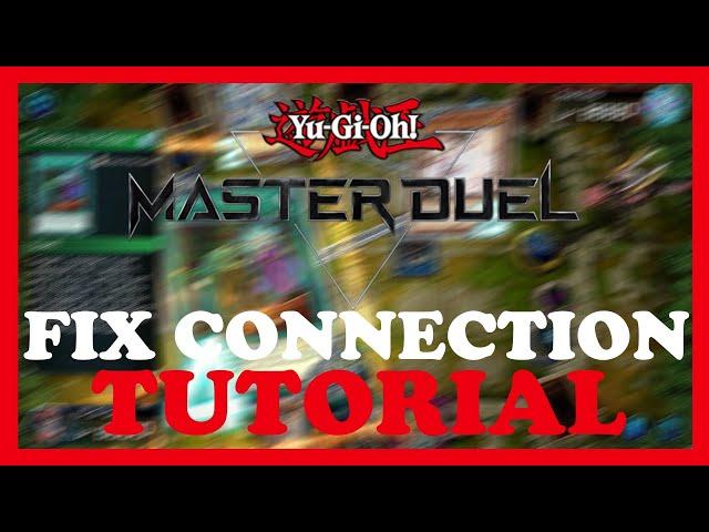 Yu Gi Oh Masterduell – How to Fix Connection Issues – Complete Tutorial 2022