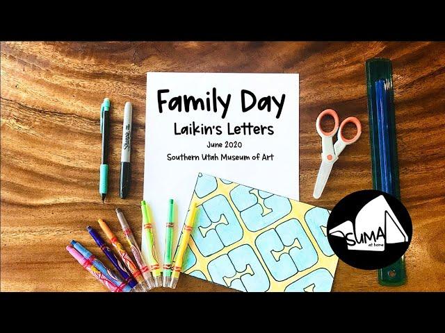 Family Day: Laikin's Letters